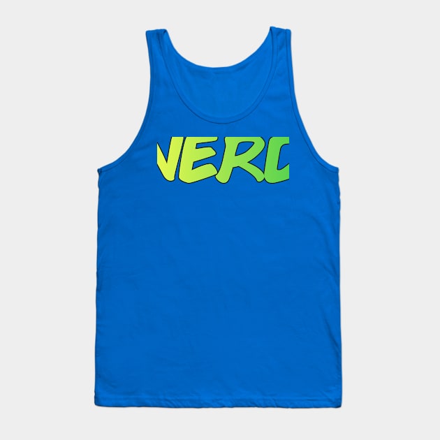 Nerd Funny Quote Tank Top by brooklynmpls